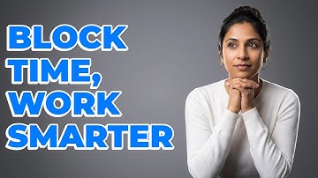 Can Time Blocking Improve My Workplace Productivity?