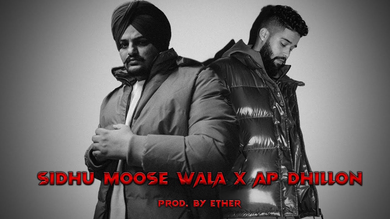 Sidhu Moose Wala X AP Dhillon – Racks And Rounds / Most Wanted | Prod. By Ether