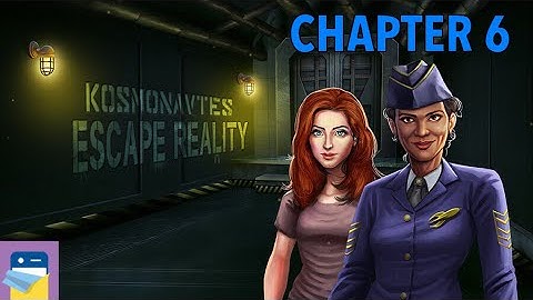 Kosmonavtes: Escape Reality: Chapter 6 Walkthrough Guide & iOS Gameplay (by LKMAD)