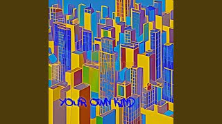 Download lagu Your Own Kind