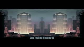 Dub Techno Mixtape 08