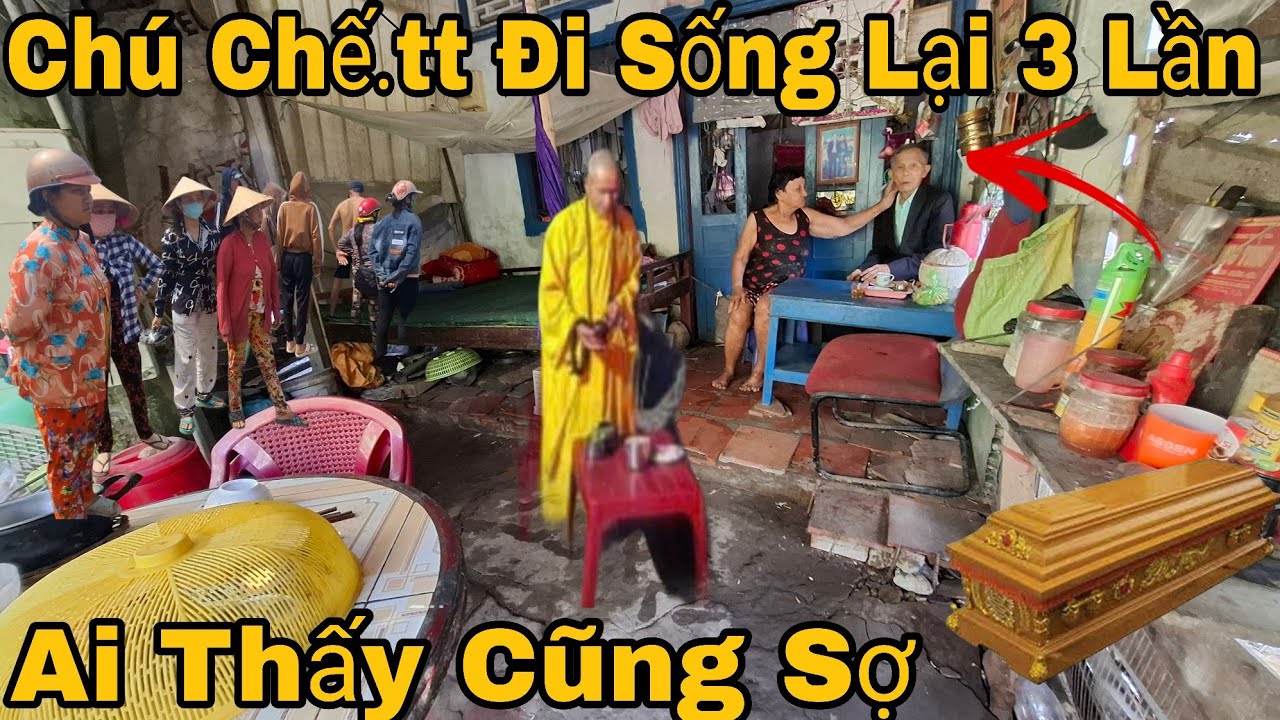 Chú 86 T Ch/ếtt Đi  Sống Lại 3 Lần Xinh Hòm Phải Đi Trả Lại