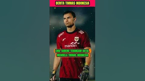 Emil Audero Terancam Batal Membela Timnas Indonesia Di Round 4 Kualifikasi Piala Dunia 2026