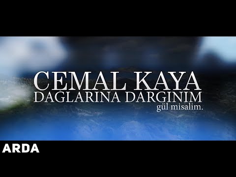 Cemal Kaya - Dağlarına Dargınım [ 2019 © ARDA Müzik ]