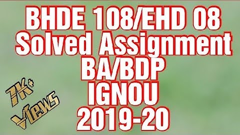 BHDE 108/EHD 08 | BDP | IGNOU | 2019-20 | assignment solution | Hindi Sir |