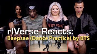 rIVerse Reacts: Baepsae by BTS - Dance Practice Reaction