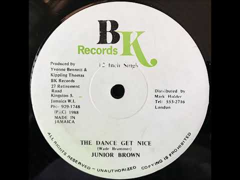 Junior Brown - The Dance Get Nice + Dub - 12" BK Records 1988 - REGGAE TRIBUTE