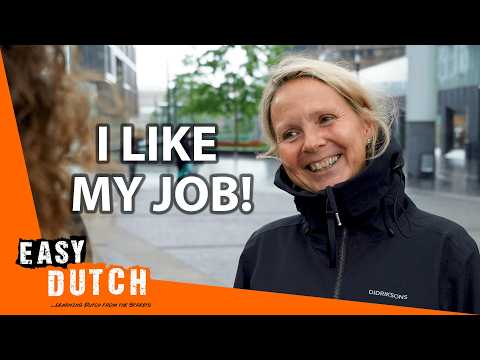 Do You Like Your Job? | Easy Dutch 91