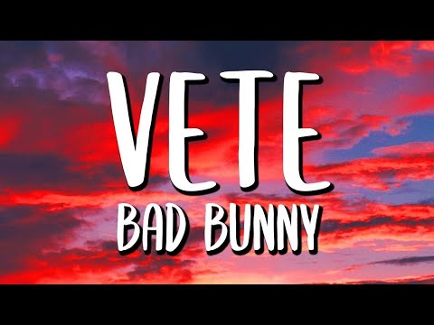 Bad Bunny - Vete (Letra) - YouTube
