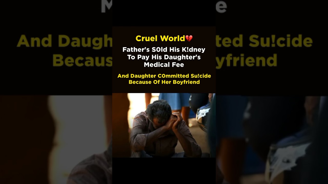 A Father’s Sacrifice, A Daughter’s Tragedy 💔😢