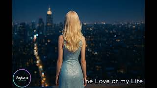 Vayluna - The Love of My Life