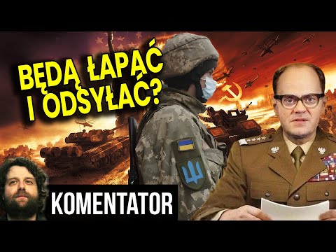 A Jednak! Będą Łapać i Odsyłać Ukraińców z Polski Na Front? - Analiza Ator Finanse