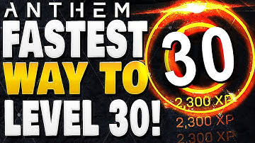 ANTHEM - Fastest Way to Get to Level 30 | Best Method !!