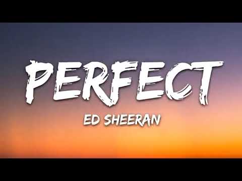 Perfect - Ed Sheeran (Lyrics) | HD | 2020