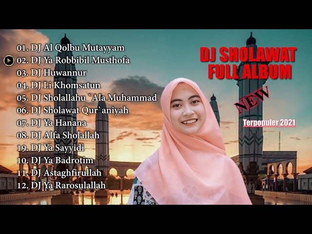 DJ SHOLAWAT FULL ALBUM TERBARU 2021 || Sholawat Terpopuler class=