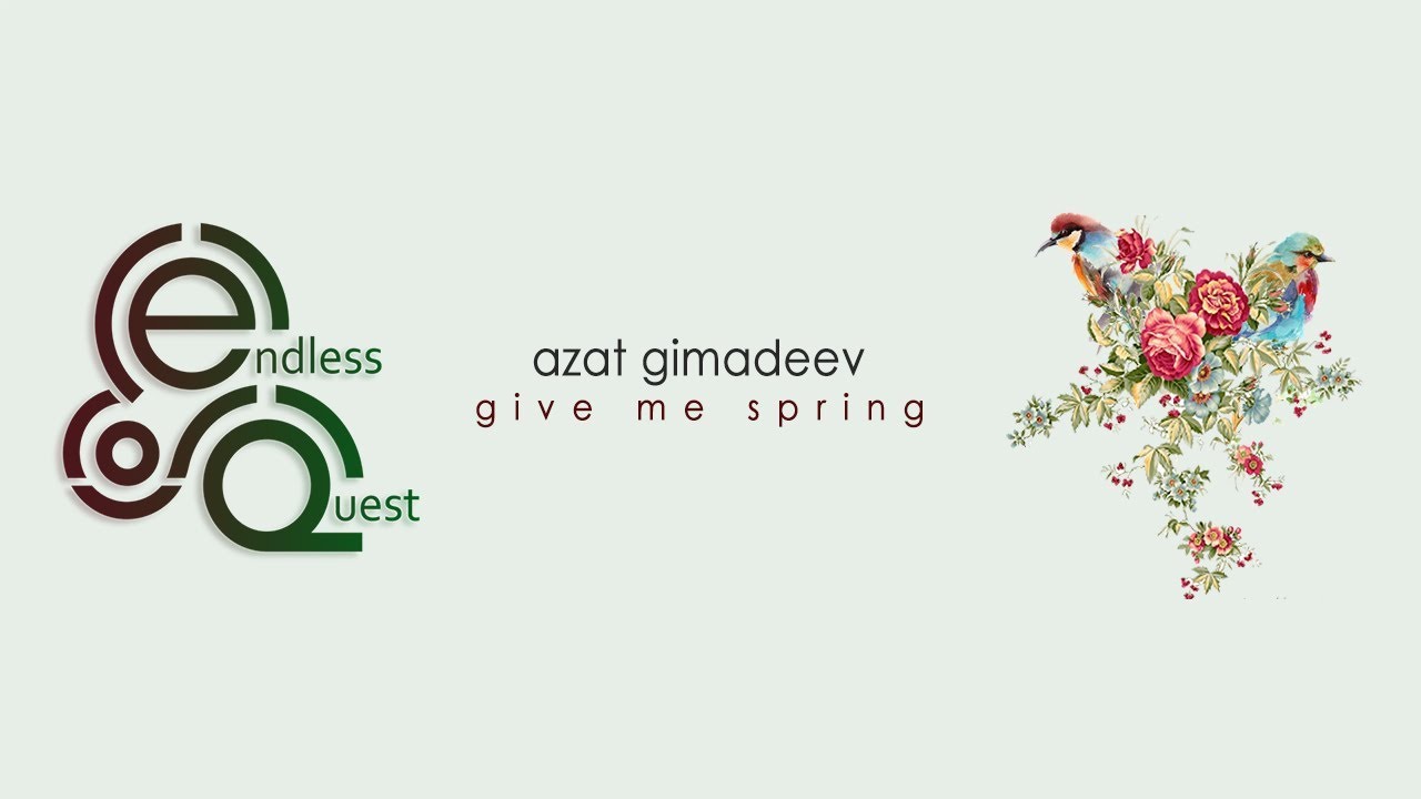 Azat Gimadeev - Give Me Spring |Album|