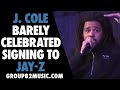 J Cole Barely Celebrated Signing To Jay Z