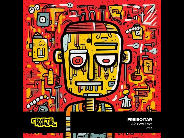 Freiboitar - Ain't No Love