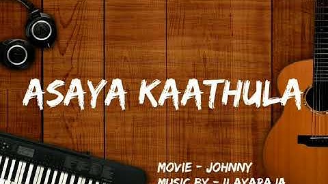 Asaiya kathula | Johnny | Ilaiyaraaja | Remastered