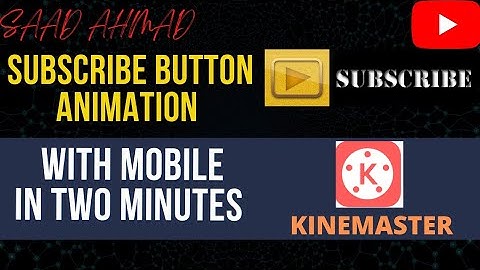 How to Make SUBSCRIBE Button Green screen Animation in mobile | SUBSCRIBE BELL ICON #saadahmad