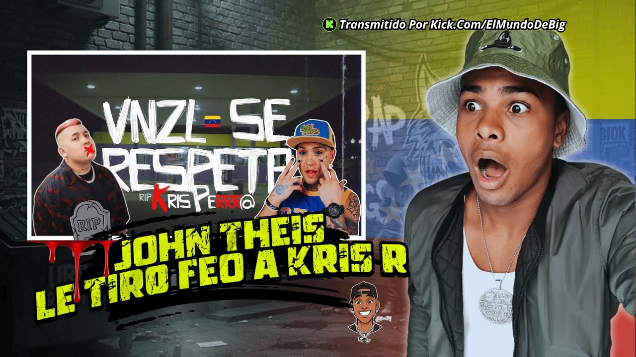 VNZL SE RESPETA KRIS PERRR@ | El Mundo De Big Reacciona a John Theis