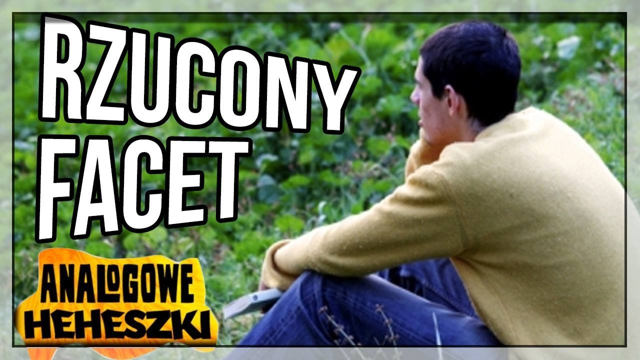 Analogowe Heheszki 581 - Rzucony Facet śmieszny wierszyk
