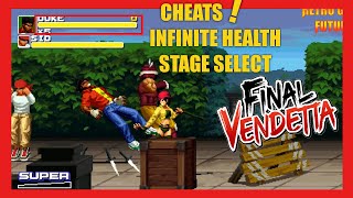 FINAL VENDETTA CHEAT CODES :  INFINITE HEALTH - STAGE SELECT