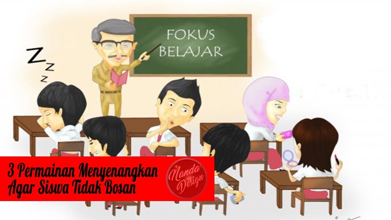 Tiga Permainan di Kelas Agar Siswa Tidak Jenuh Dalam 