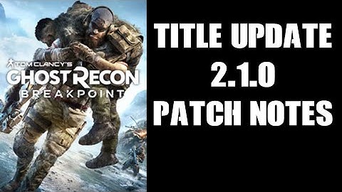 Ghost Recon Breakpoint – Patch Notes Title Update 2.1.0 - AI Teammates ARE HERE!