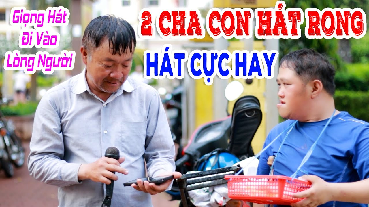 Liên Khúc Văn Luận Hay Nhất | 2 Cha Con Hát Rong Đốn Tim Khán Giả Bằng ...
