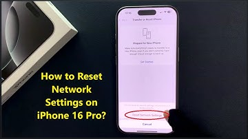How to Reset Network Settings on iPhone 16 Pro?