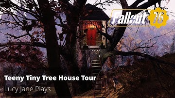 Fallout 76 - Teeny Tiny Tree House Tour