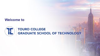 Introduction to Touro College Graduate School of Technology