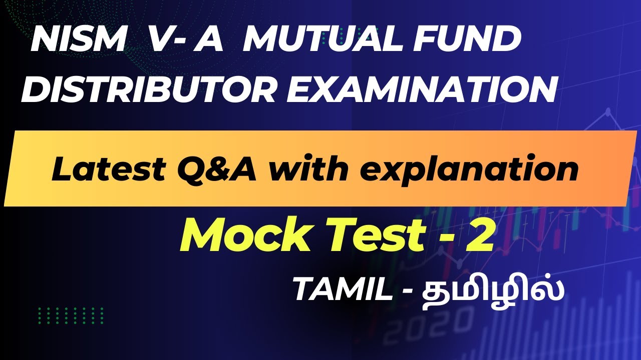 Mock Test-2. NISM Series V-A Mutual Fund Distributor Examination. Latest questions with explanation