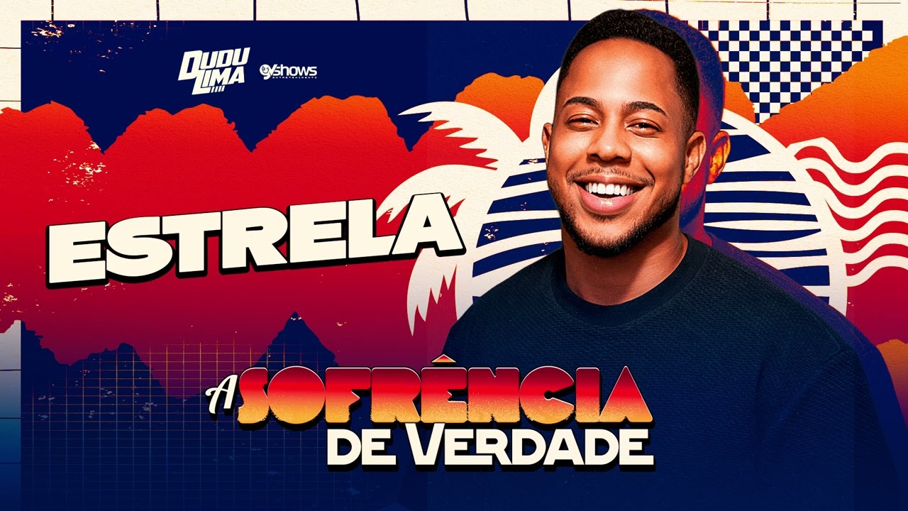 ESTRELA-Dudu Lima (A sofrência de verdade)