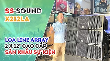 Loa Line Array Bass 30 Đôi cho Sân Khấu, Sự Kiện - Nhập Khẩu Chính Hãng // SS-SOUND X212LA #V395