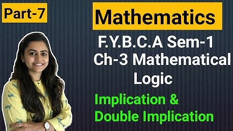 FYBCA | Mathematics | Ch-3 | Part-7 | Mathematical Logic | Sem-1 | By Divya Kathiriya
