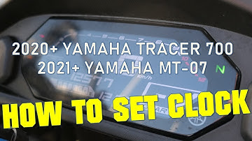 2020 YAMAHA TRACER 700 / 2021 YAMAHA MT-07 - HOW TO SET CLOCK