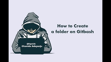 How to Create a folder on gitbash