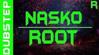 (Dubstep)Nasko - Root