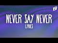 Justin Bieber – Never Say Never (Lyrics) feat. Jaden