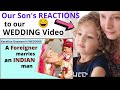 Super-cute: Our 3-year-old son reacts to our ‘Indian’ wedding video | Karolina Goswami