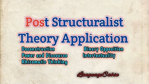 Post Structuralist Theory Application