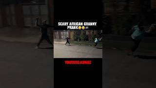 Scary African Granny Prank🤣😭|VERY FUNNY #funnyandscary #prankideas #laugh #funny #prankvideo #joke