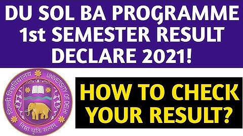 DU SOL BA PROGRAMME RESULT 2021! DU SOL HOW TO CHECK YOUR RESULT 2021! SOL OTHERS COURSE RESULT?