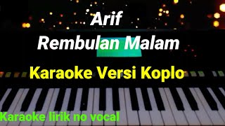 Rembulan Malam Arief Karaoke Versi koplo