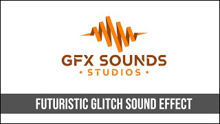 Futuristic Glitch Sound Effect