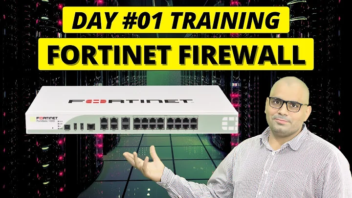 Day 1: Fortinet-FortiGate Firewall Training | Next-Generation Firewall (NGFW) | Cyber Security