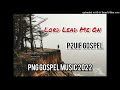 P2-UIF Gospel- Lord Lead Me On