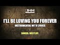 Ill be loving you forever  instrumental by westlife  jmn instrumental